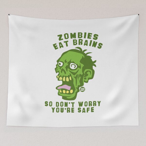 Aperçu de l'œuvre ZOMBIES EAT BRAINS YOURE SAFE créée et vendue par TODD GOLDMAN.