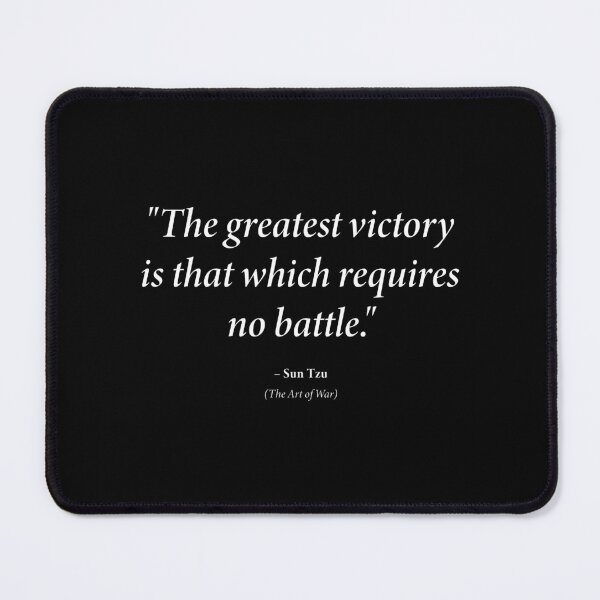Item preview, Sun Tzu quote: "The greatest victory is that which requires no battle." (White text) designed and sold by STUDIO-72.