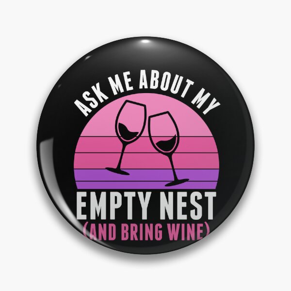 Item preview, Empty Nester Ask Me About My Empty Nest Funny designed and sold by BlueBerry-Pengu.