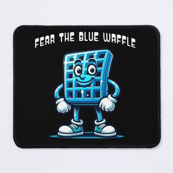 Item preview, Fear the Blue Waffle designed and sold by Twisted-Teeze.