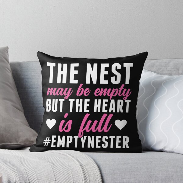 Item preview, Nest May Be Empty But the Heart is Full Empty Nester designed and sold by BlueBerry-Pengu.