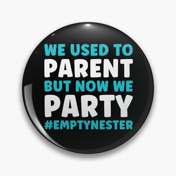 Item preview, Empty Nester We Used to Parent Now We Party designed and sold by BlueBerry-Pengu.