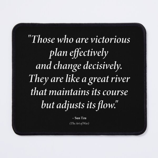 Item preview, Sun Tzu quote: "Those who are victorious plan effectively and change decisively." (White text) designed and sold by STUDIO-72.