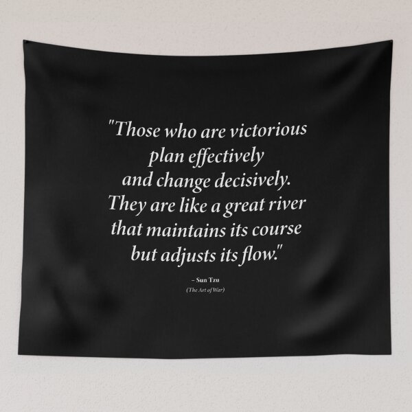 Item preview, Sun Tzu quote: "Those who are victorious plan effectively and change decisively." (White text) designed and sold by STUDIO-72.