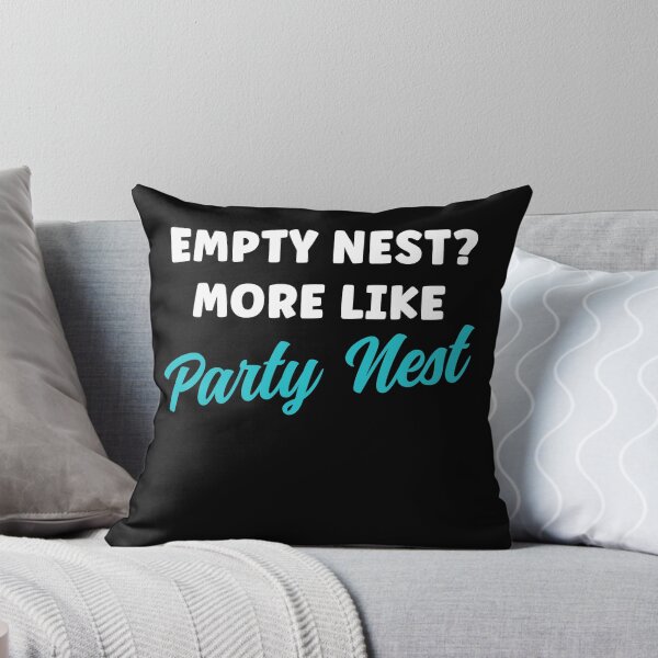 Item preview, Empty Nest? More Like Party Nest Funny Empty NEster designed and sold by BlueBerry-Pengu.