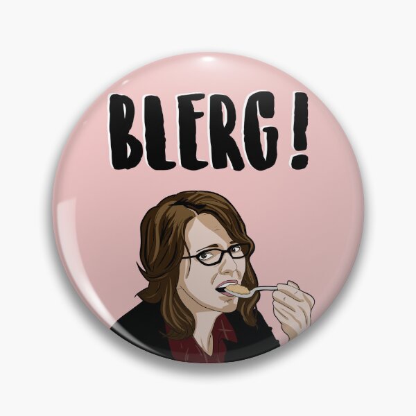 Item preview, BLERG ! - Liz Lemon - 30 Rock designed and sold by PopShopDesignFR.