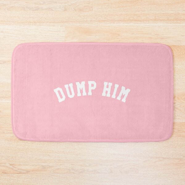 Item preview, Dump Him – University, Collegiate designed and sold by fandemonium.