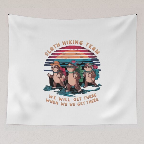 Item preview, sloth hiking team we will get there when we get there, funny sloth  designed and sold by venavar.