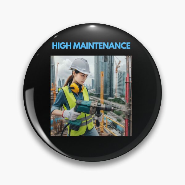 Item preview, High Maintenance designed and sold by DudzDesignz.