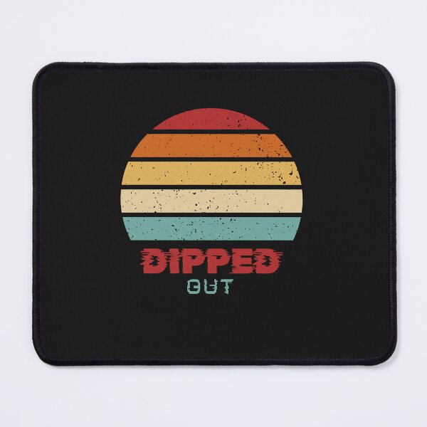 Item preview, dipped out designed and sold by stishirt.