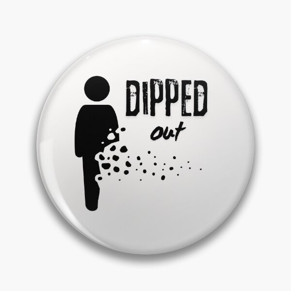Item preview, Copy of Copy of Copy of dipped out designed and sold by stishirt.