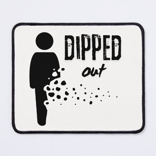 Item preview, Copy of Copy of Copy of dipped out designed and sold by stishirt.