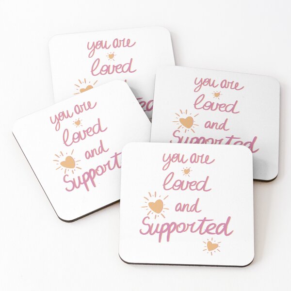 Item preview, You are Loved and Supported designed and sold by RealCloudy.