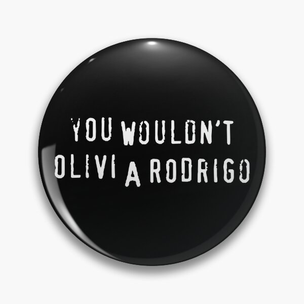 Item preview, You Wouldn't Olivi A Rodrigo (Olivia) designed and sold by fandemonium.