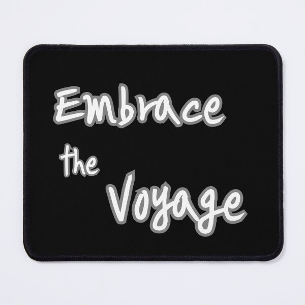 Item preview, Embrace the voyage, traveling to a new destination, develop oneself designed and sold by Jackie2024.