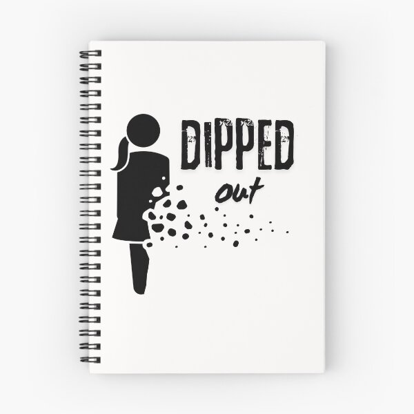 Item preview, Copy of Copy of Copy of Copy of dipped out designed and sold by stishirt.
