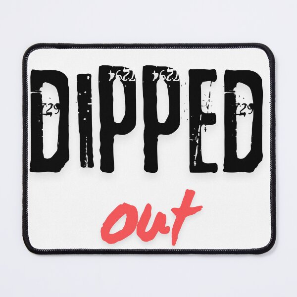 Item preview, dipped out designed and sold by stishirt.