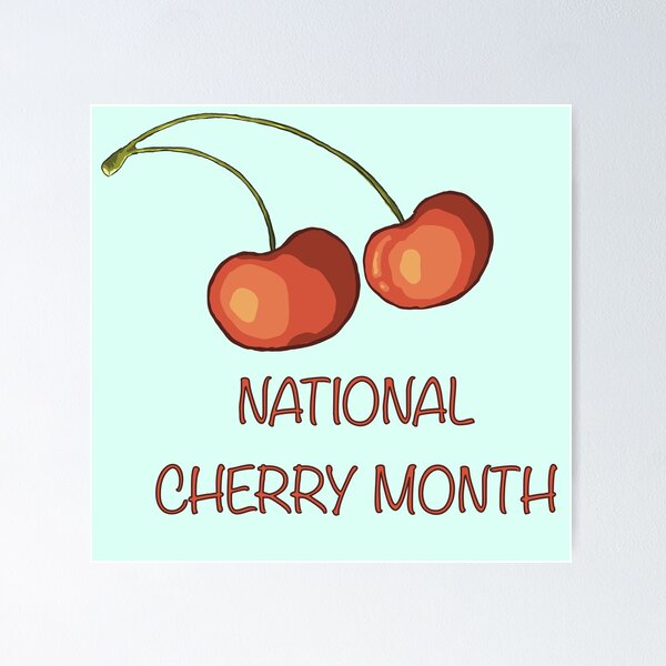 Item preview, National Cherry Month Holiday designed and sold by Fransyn.