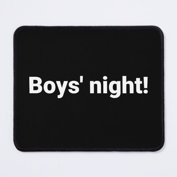 Item preview, Boys' night! designed and sold by Text-based T-Shirts and Gifts.