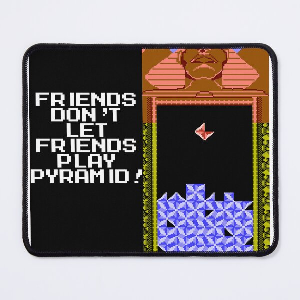 Item preview, Friends don't let friends play Pyramid designed and sold by OkamiOfGames.