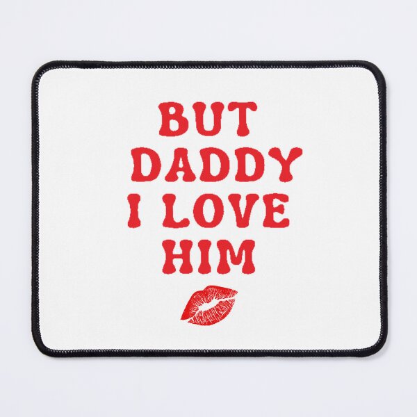 Item preview, But Daddy I love Him designed and sold by Lonestarrach.