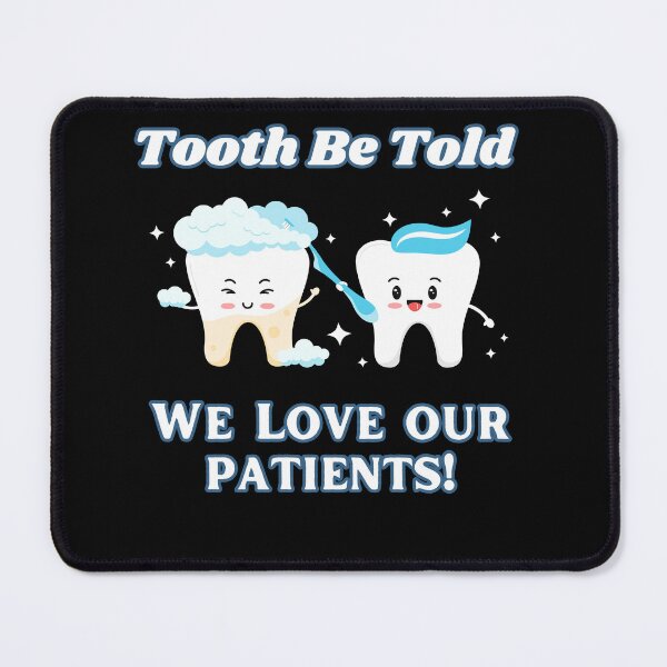 Item preview, Funny Tooth Be Told Dental Assistant Hygienist Dentist designed and sold by lucimillershop.