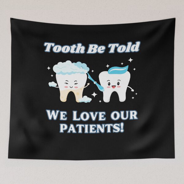 Item preview, Funny Tooth Be Told Dental Assistant Hygienist Dentist designed and sold by lucimillershop.