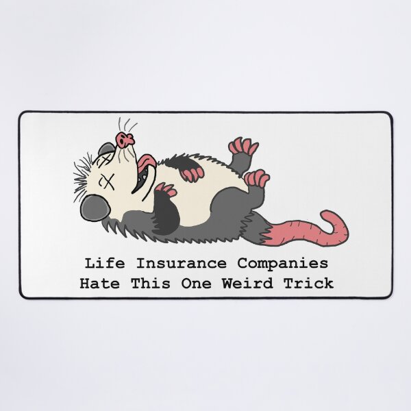 Item preview, Playing Possum: Life Insurance Companies Hate This One Weird Trick designed and sold by CoastalCaptures.