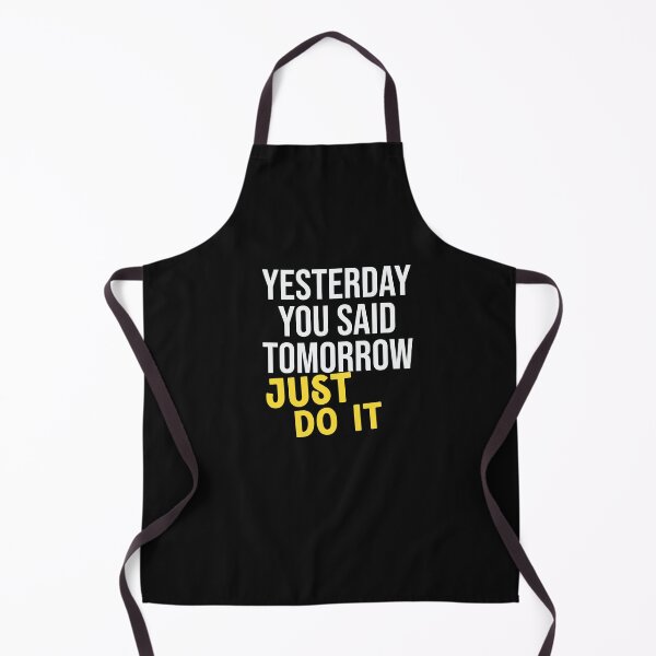 Item preview, YESTERDAY YOU SAID TOMORROW JUST DO IT designed and sold by thewolf988.