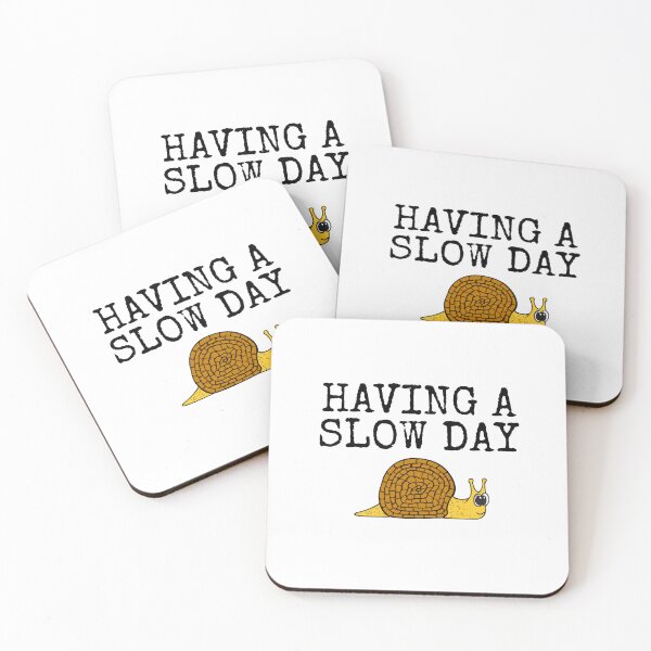 Item preview, Having A Slow Day, Snail Funny Office Humour designed and sold by doodlerob.