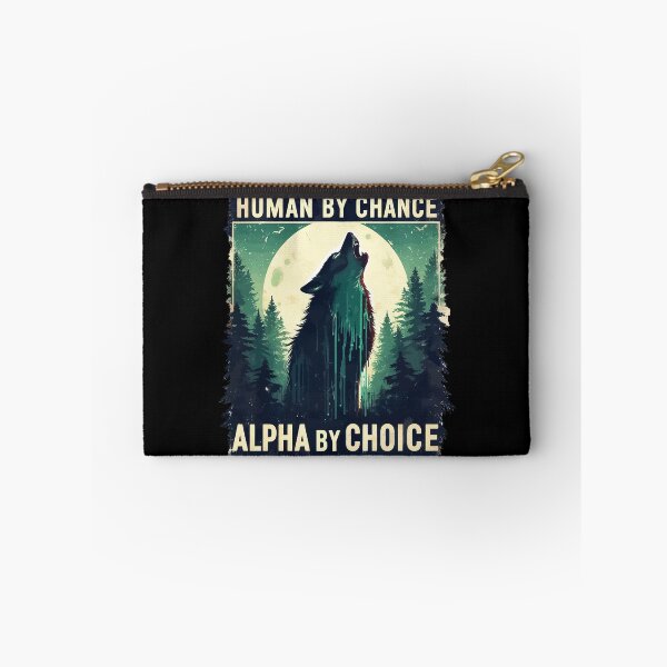 Item preview, Human By Chance Alpha By Choice Cool Wolf designed and sold by TomFrontierArt.