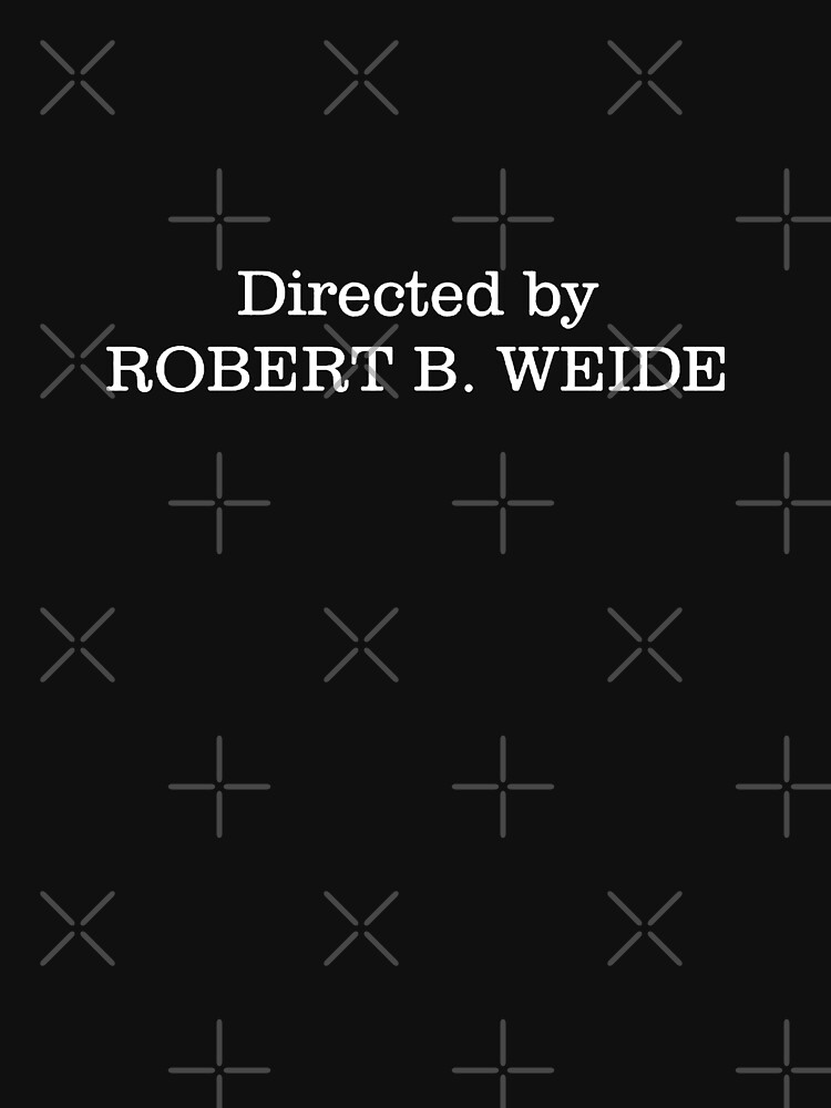 Директед бай. Титры directed by Robert b Weide. Directed Robert Weide. Directed by Robert b Weide Мем. Мем Режиссер Robert Weide.