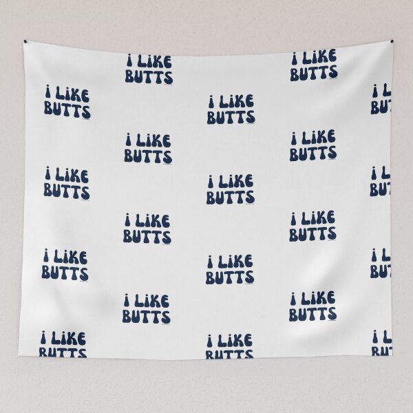 Item preview, I like butts, v24 | @lilsboobthangs designed and sold by lilsboobthangs.