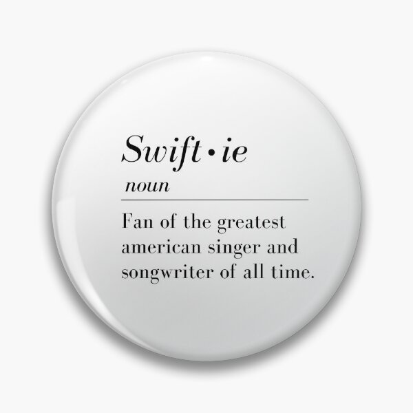 Item preview, Swiftie definition designed and sold by Ximechf.