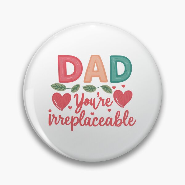 Item preview, Irreplaceable Dad: Father's Day Sentimental Colorful Typography Design designed and sold by HahaHandlesHub.