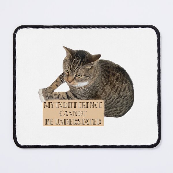 Item preview, Indifferent Cat designed and sold by Jody Clouse.
