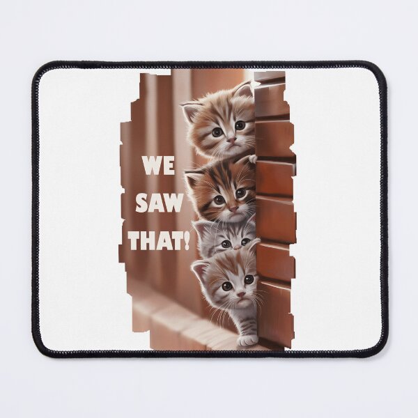 Item preview, We saw that! - Curious cats see everything! designed and sold by Channel1Design.