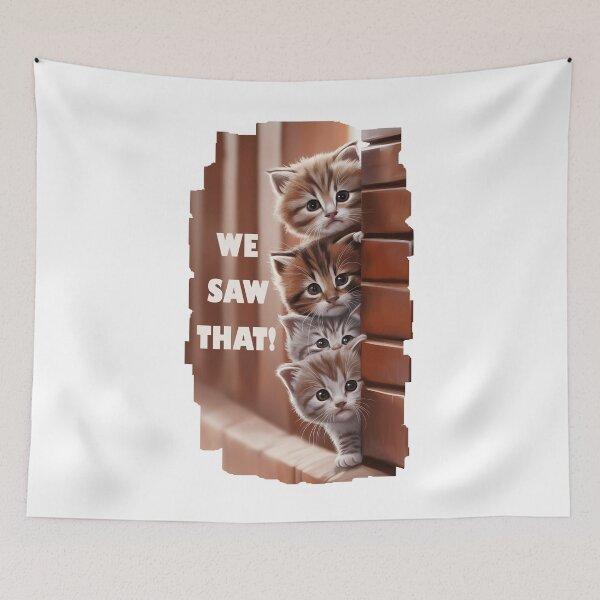 Item preview, We saw that! - Curious cats see everything! designed and sold by Channel1Design.