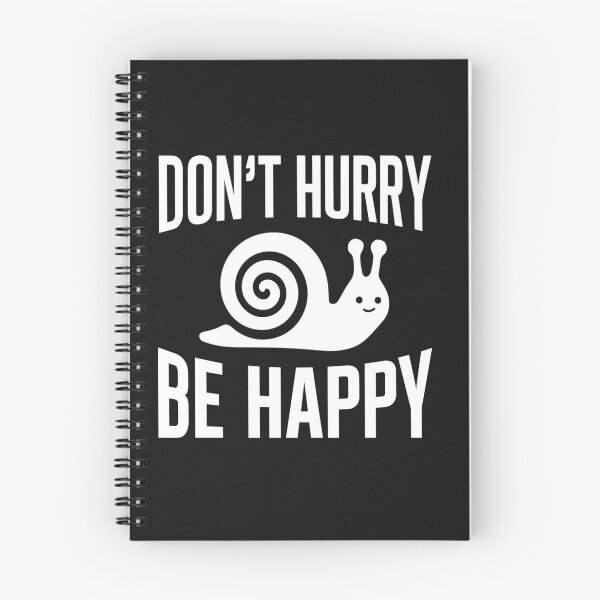 Item preview, happy snail not in a hurry, Be Happy designed and sold by StrictlyBilliM.