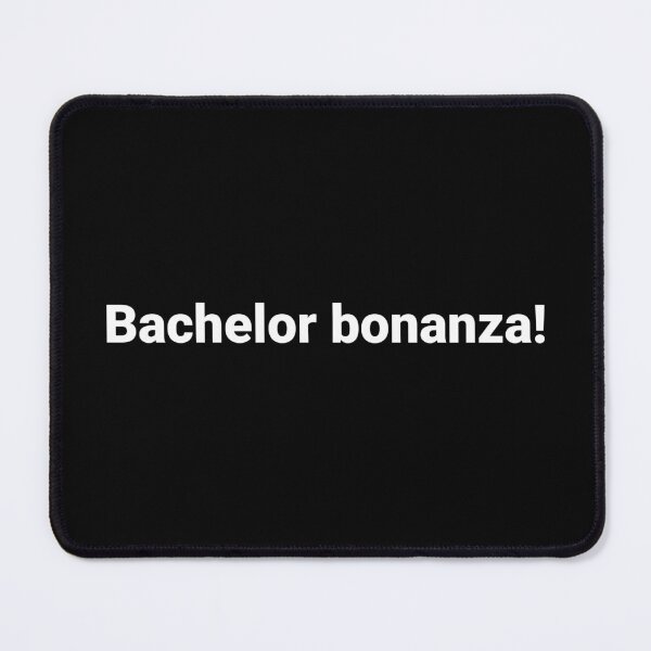 Item preview, Bachelor bonanza! designed and sold by Text-based T-Shirts and Gifts.