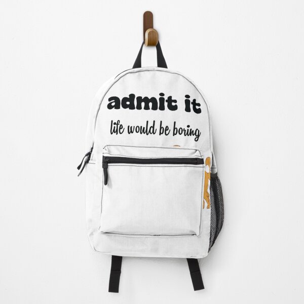 Item preview, admit it life would be boring without my golden funny designed and sold by FatehDesign.