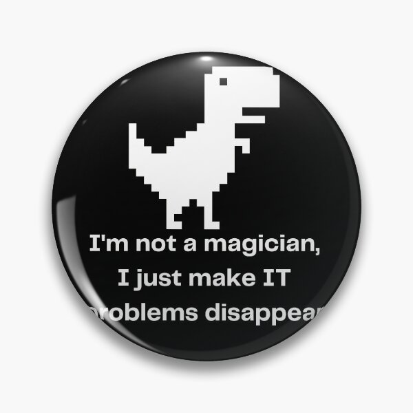 Item preview, I'm not a magician, I just make IT problems disappear | System Administrator Gift | System Admin designed and sold by BrooklynRhodes.