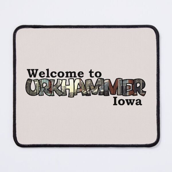 Item preview, Welcome to Urkhammer Iowa designed and sold by Lil-Bit-Batty.