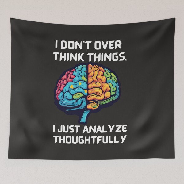 Item preview, I Don't Overthink Things, I Just Analyze Thoughtfully. Pop Art Brain Power designed and sold by Wolvescreate.