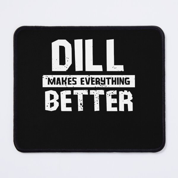 Item preview, Dill makes everything better designed and sold by GartenIdeen.