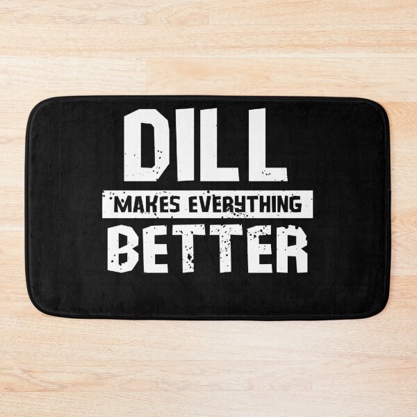 Item preview, Dill makes everything better designed and sold by GartenIdeen.