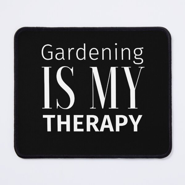 Item preview, Gardening is my therapy designed and sold by GartenIdeen.