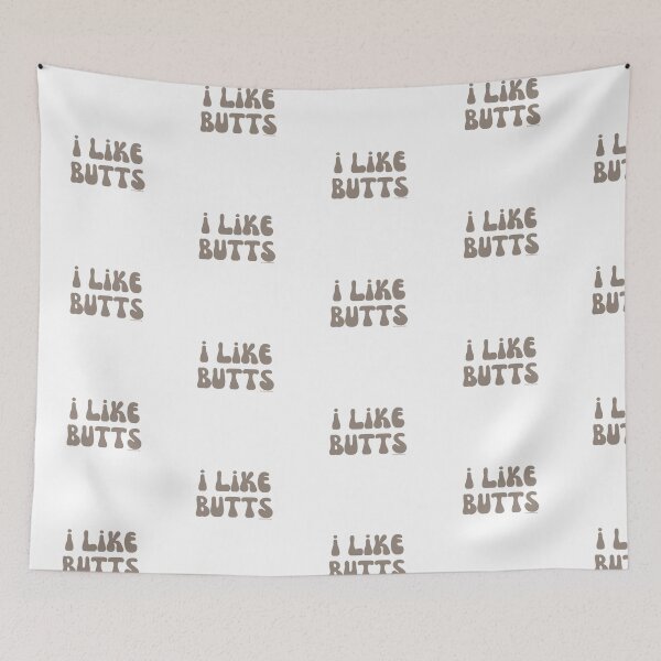 Item preview, I like butts, v25 | @lilsboobthangs designed and sold by lilsboobthangs.