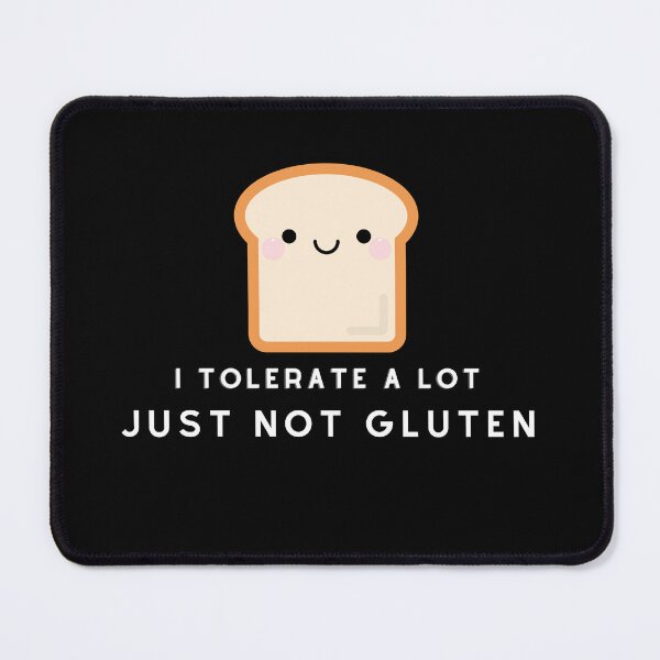 Item preview, I Tolerate A Lot Just Not Gluten  designed and sold by TeeFleet Noble.