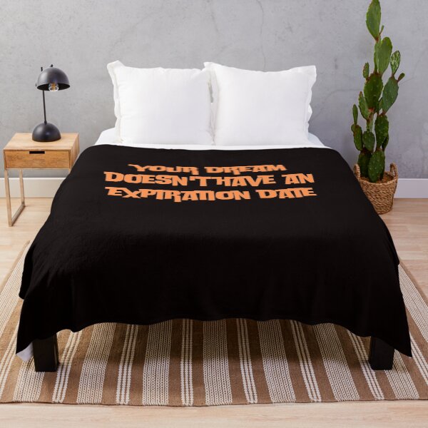 Item preview, your dream doesn't have an expiration date designed and sold by rawaart1.